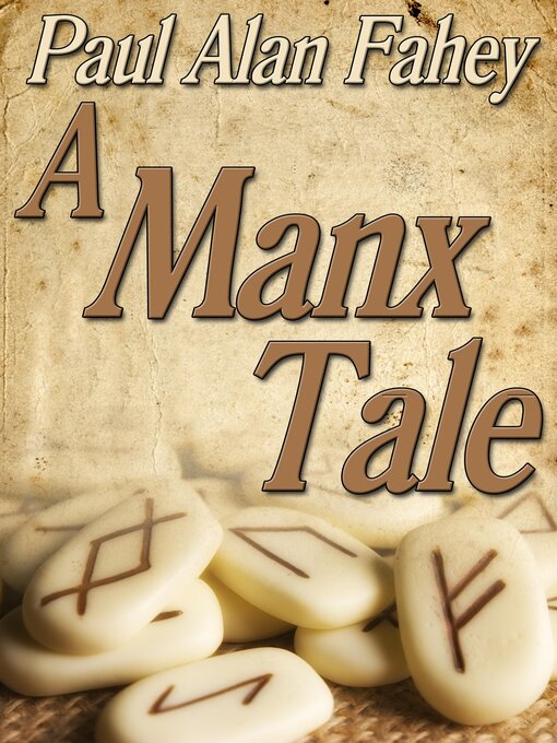 Title details for A Manx Tale by Paul Alan Fahey - Available